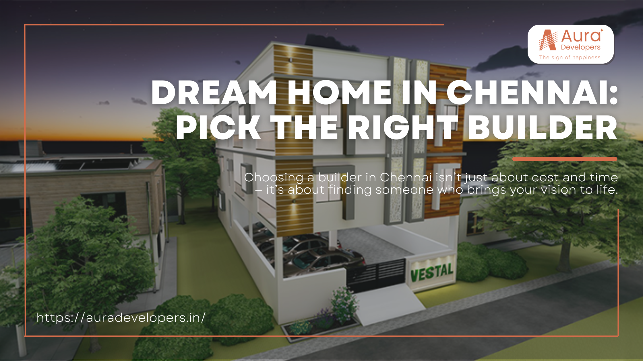 How to Choose the Best Home Builders in Chennai for Your Dream Project?